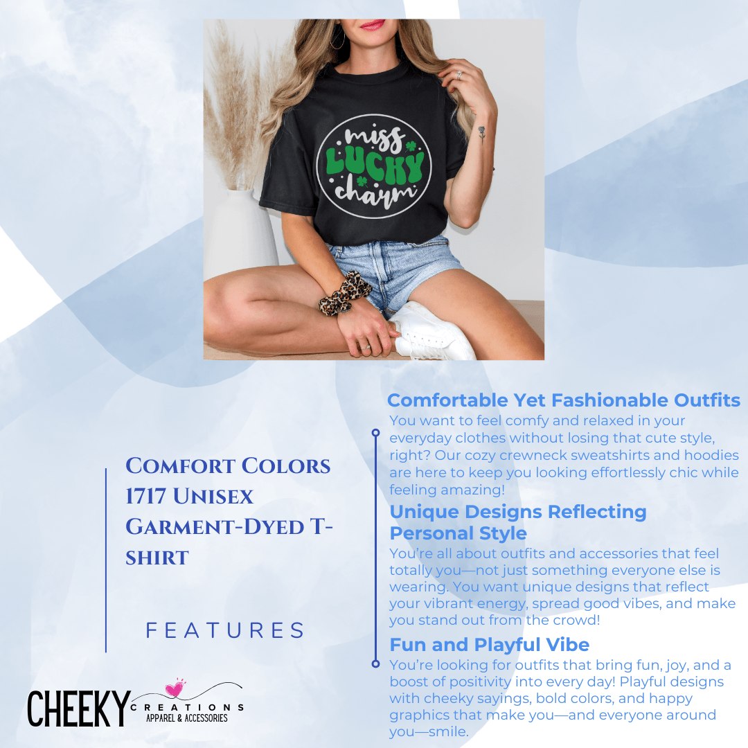 Miss Lucky Charm Comfort Tees - Cheeky Creations, LLC