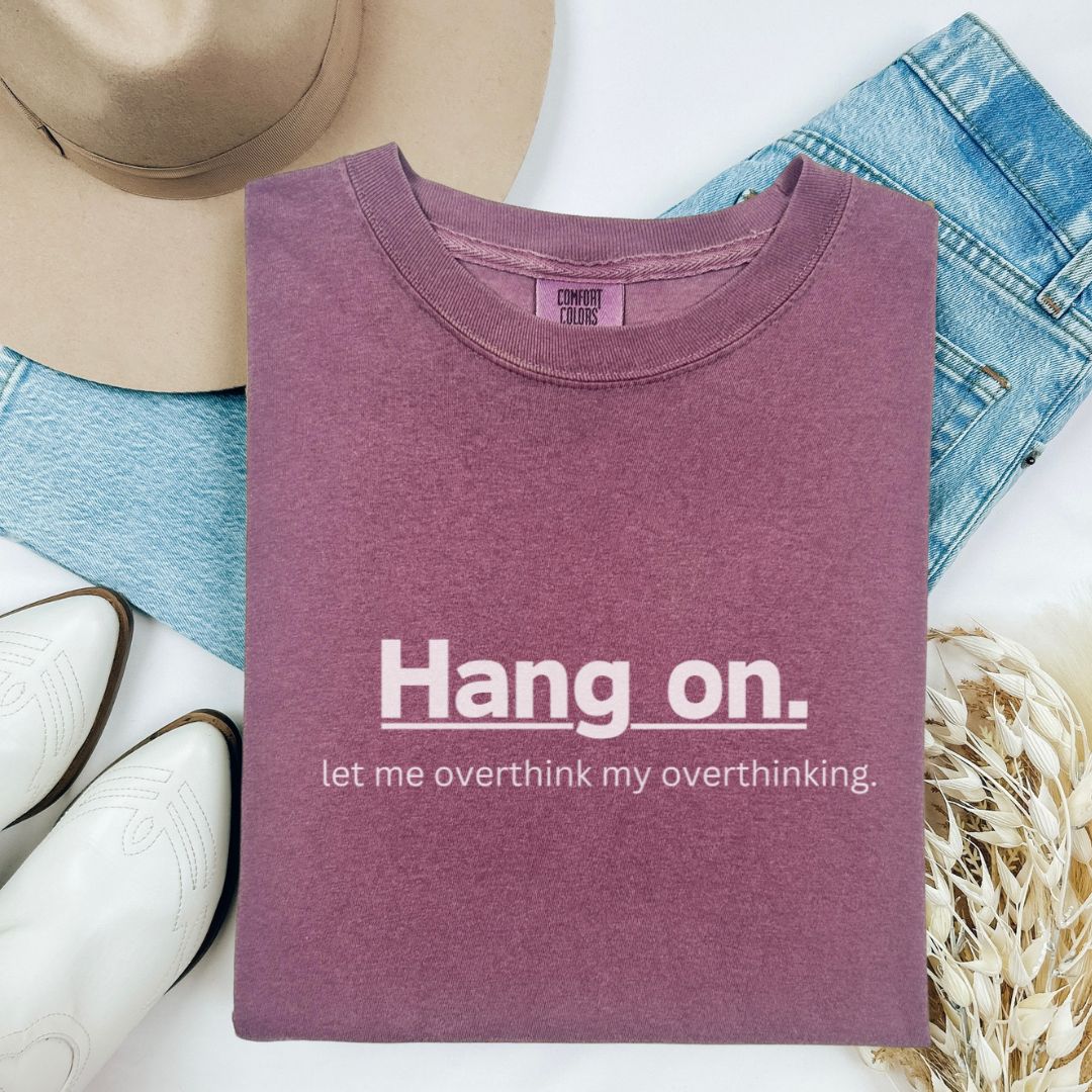Hang On Bold & Comfy Comfort T-shirt - Cheeky Creations, LLC