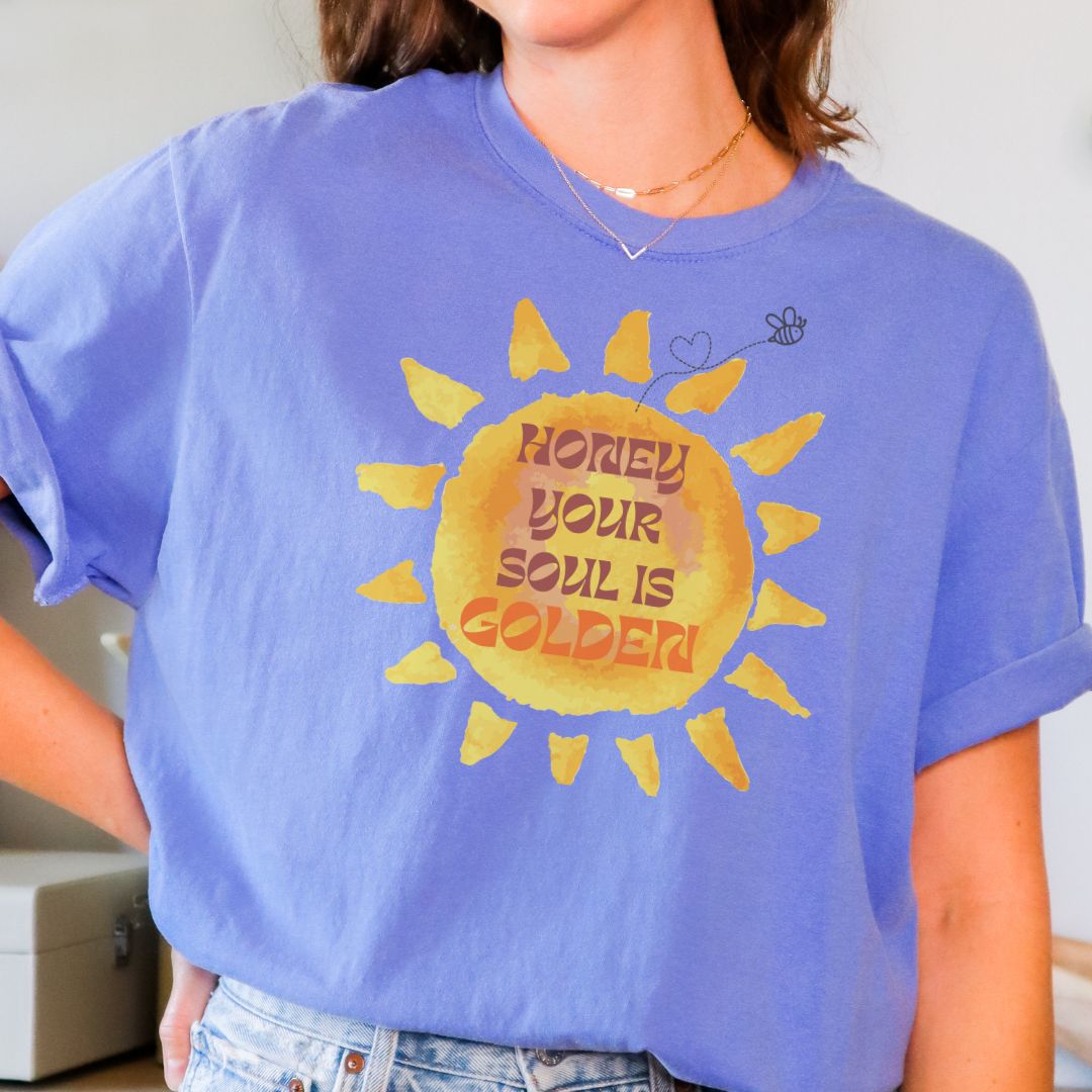 Your Soul is Golden 1717 Comfort Colors T shirt - Cheeky Creations, LLC