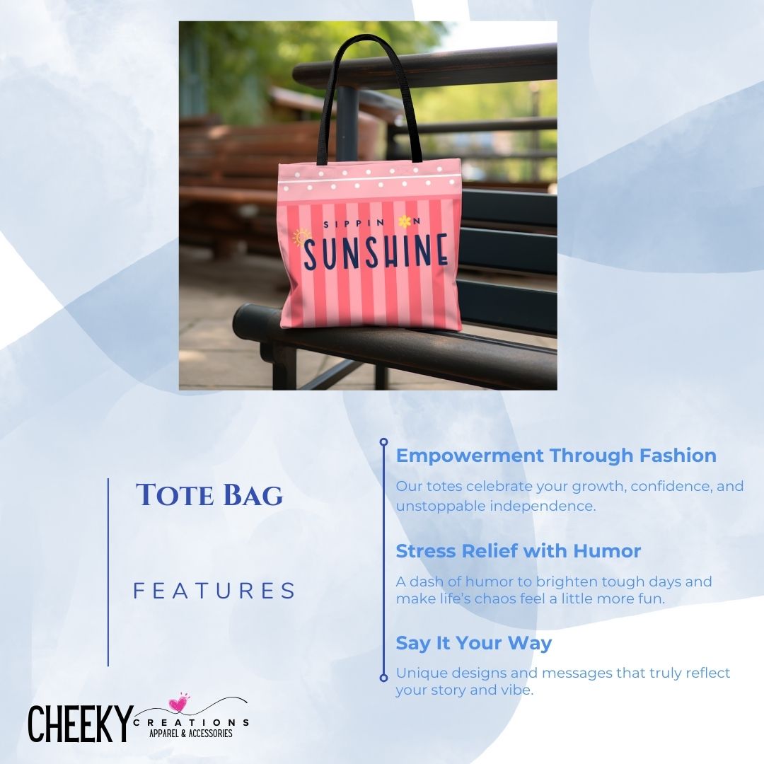 Sippin' on Sunshine Tote Bag - Cheeky Creations, LLC