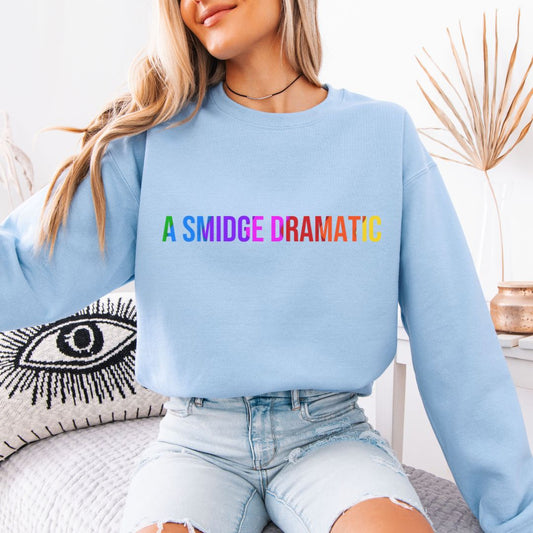 Dramatic Comfort Colors Crew Sweatshirt - Cheeky Creations, LLC