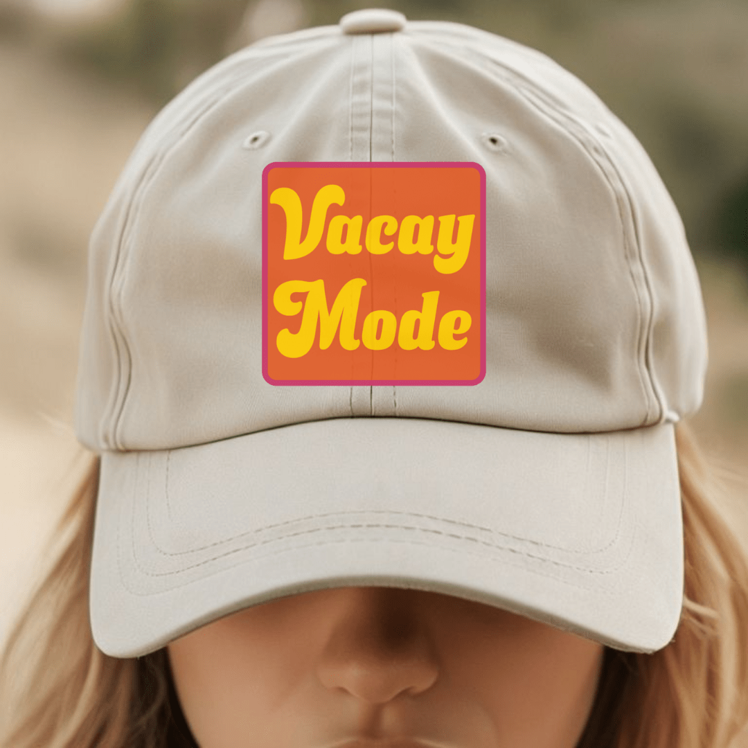 Vacay Mode Baseball Cap - Cheeky Creations, LLC