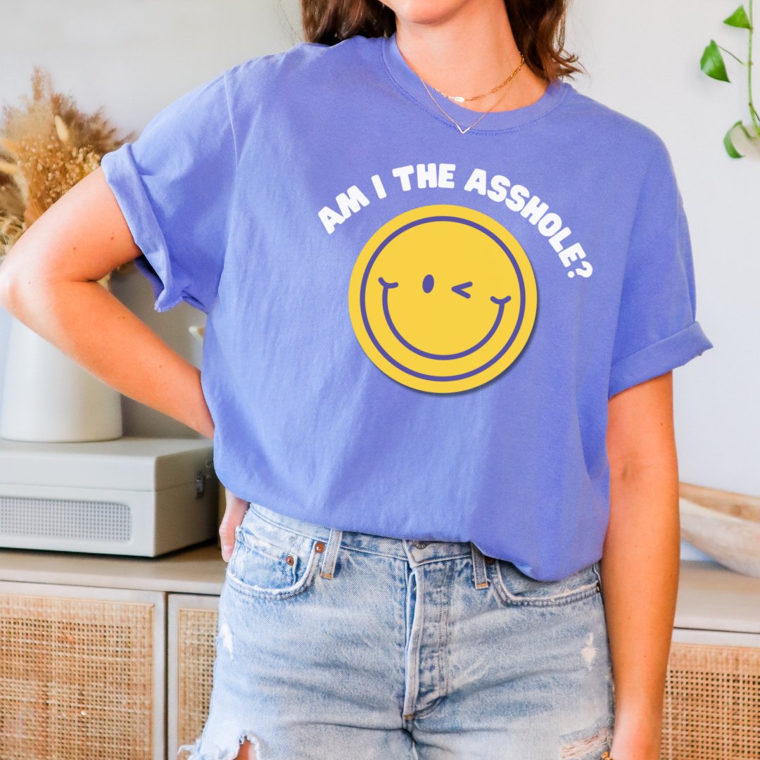 Bold & Exclusive Am I the Asshole Shirt–Get Yours Now! | Cheeky CreationsT-Shirt - Cheeky Creations, LLC
